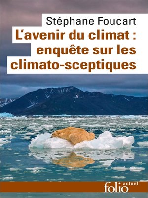 cover image of L'avenir du climat (Le Populisme climatique). Enquête sur les climato-sceptiques